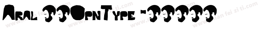 Aral 常规OpnType 字体转换